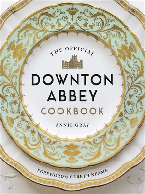 cover image of The Official Downton Abbey Cookbook